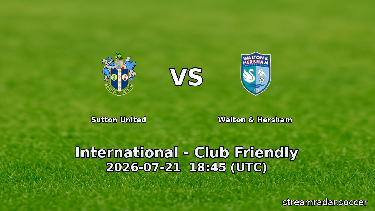 Sutton United vs Walton & Hersham