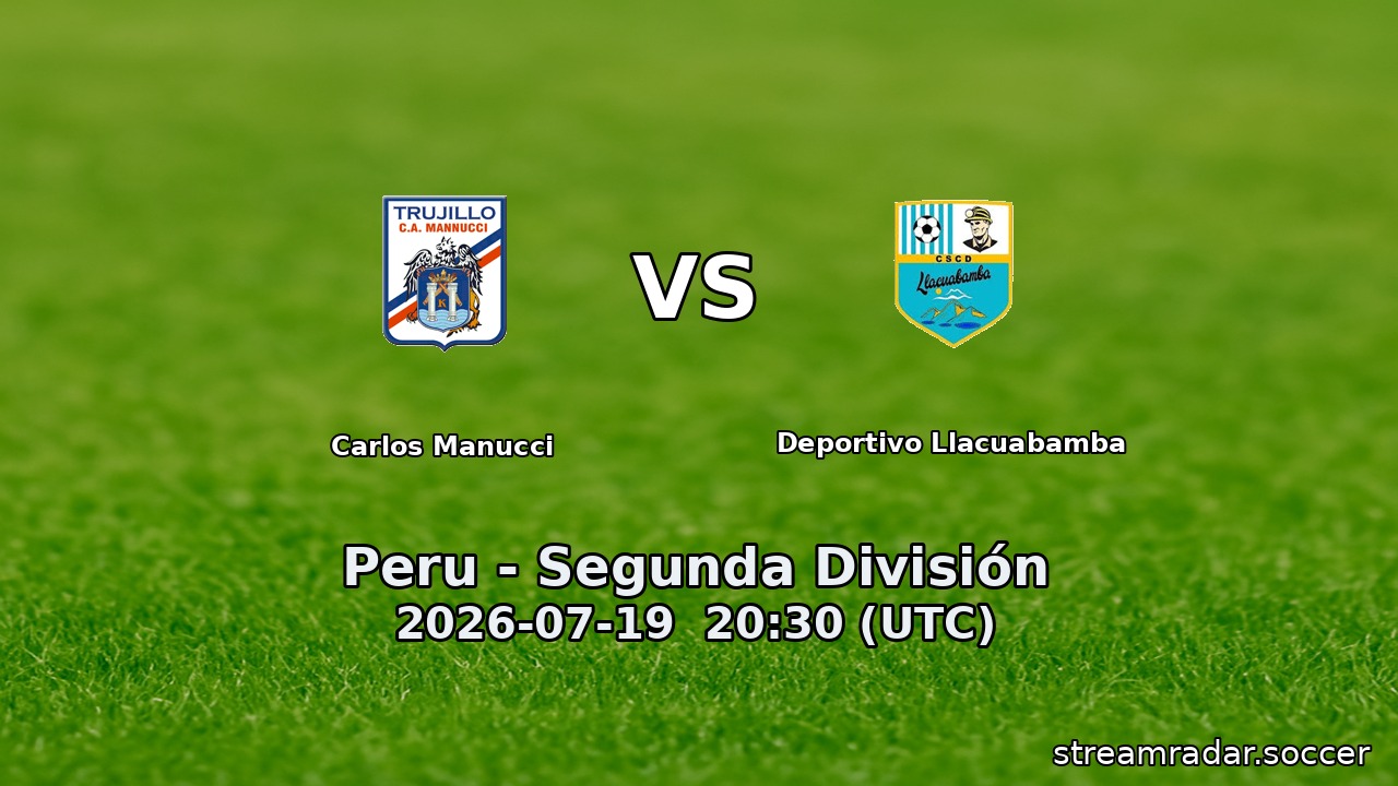 Carlos Manucci vs Deportivo Llacuabamba