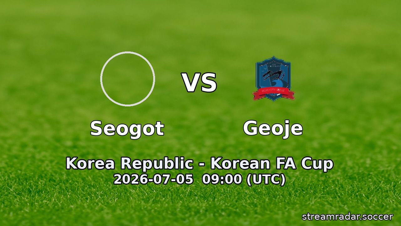Seogot vs Geoje