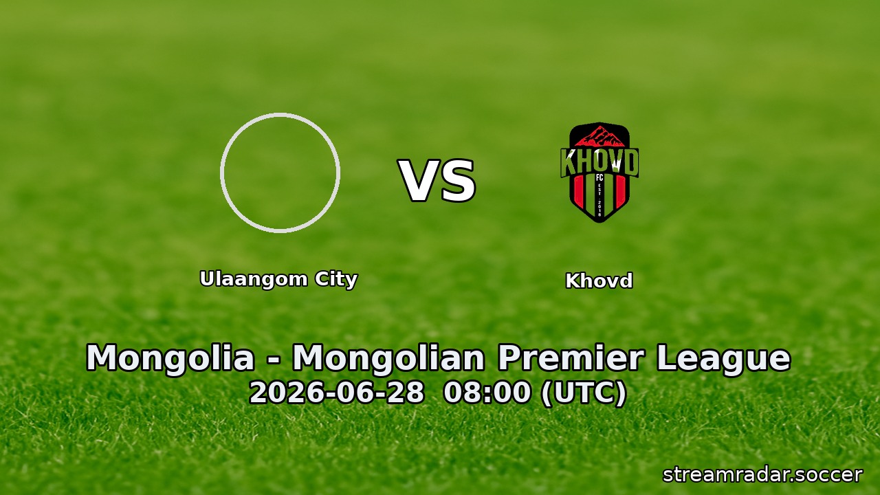 Ulaangom City vs Khovd