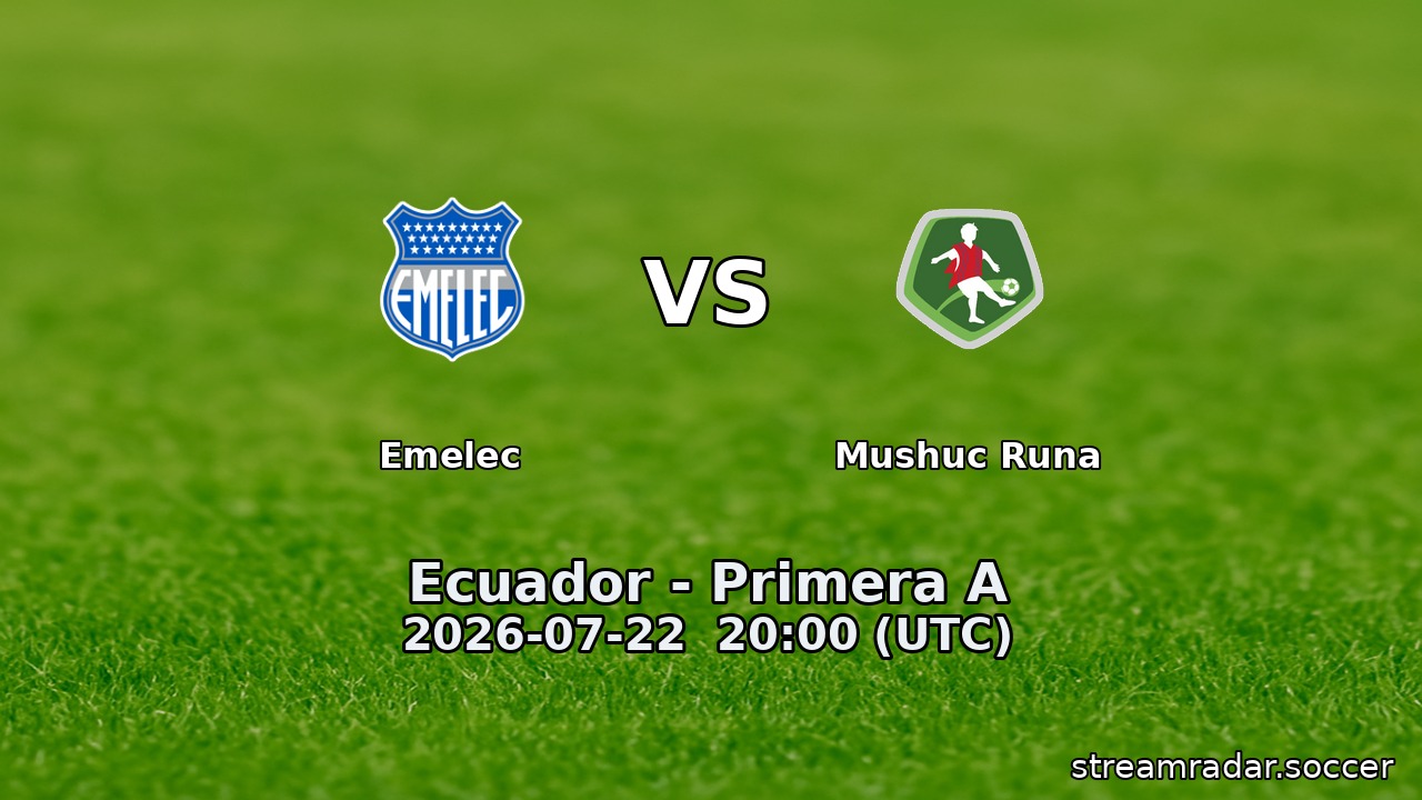 Emelec vs Mushuc Runa