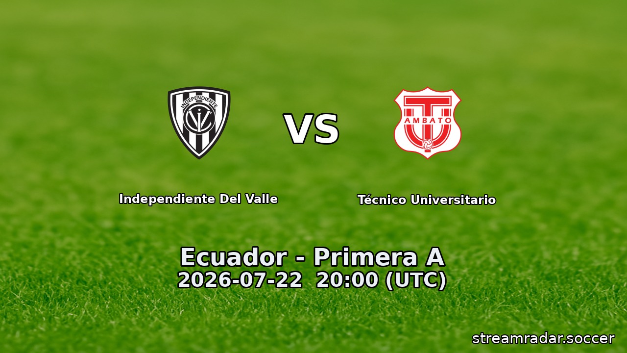 Independiente Del Valle vs Técnico Universitario