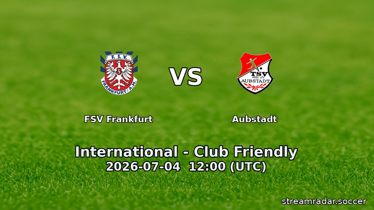 FSV Frankfurt vs Aubstadt