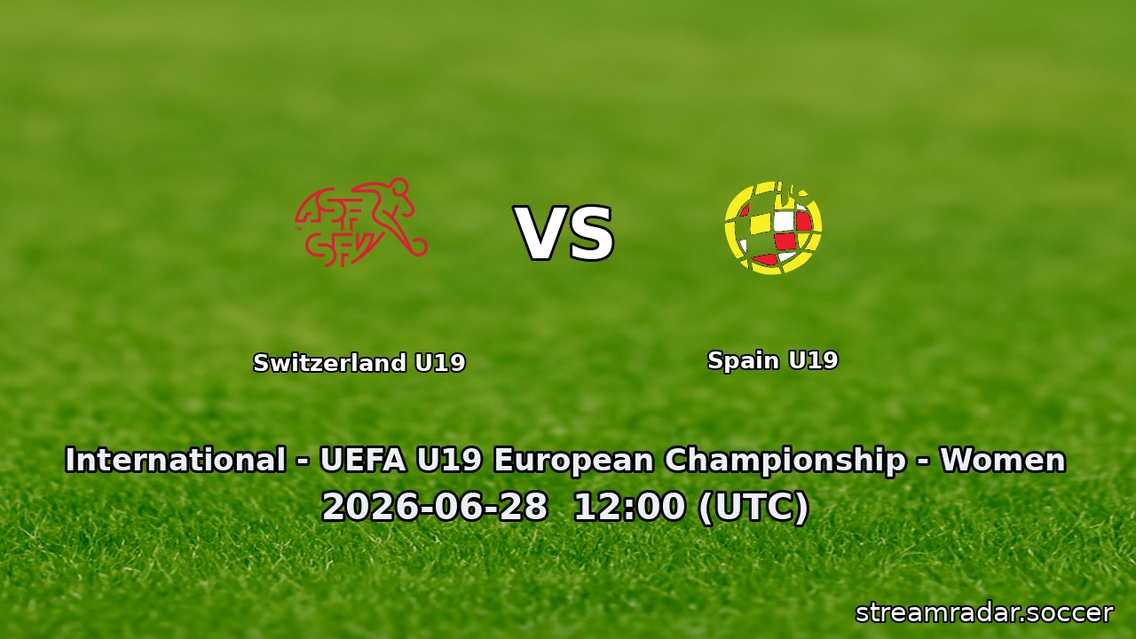 Switzerland U19 vs Spain U19