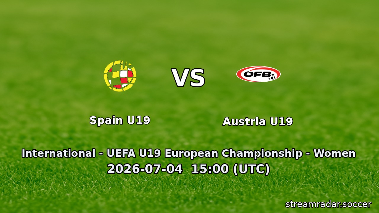 Spain U19 vs Austria U19