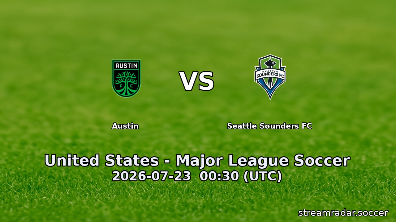 Austin vs Seattle Sounders FC