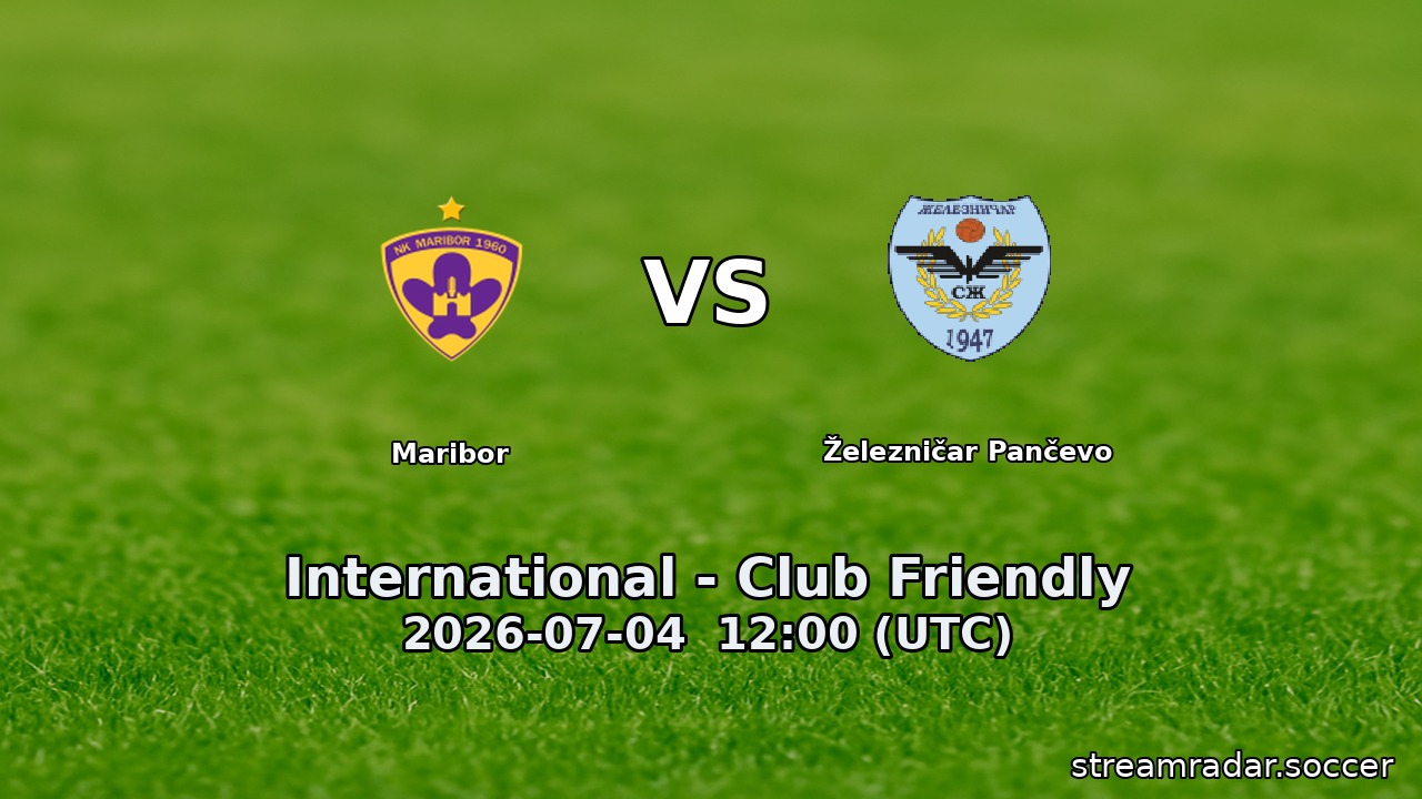 Maribor vs Železničar Pančevo