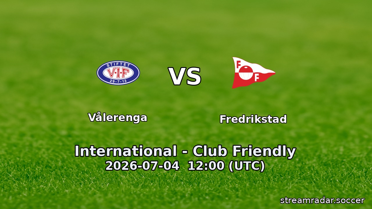 Vålerenga vs Fredrikstad