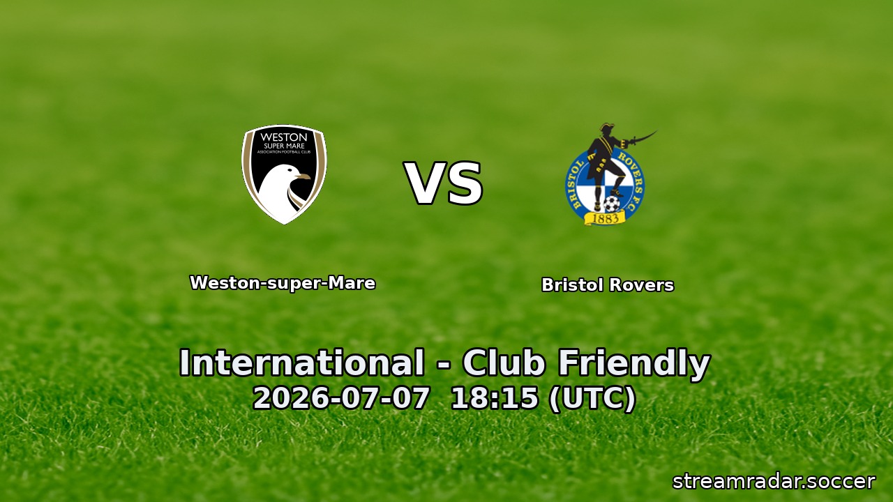Weston-super-Mare vs Bristol Rovers