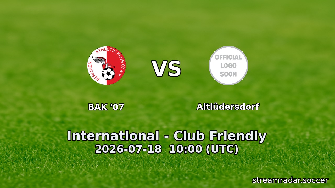 BAK '07 vs Altlüdersdorf