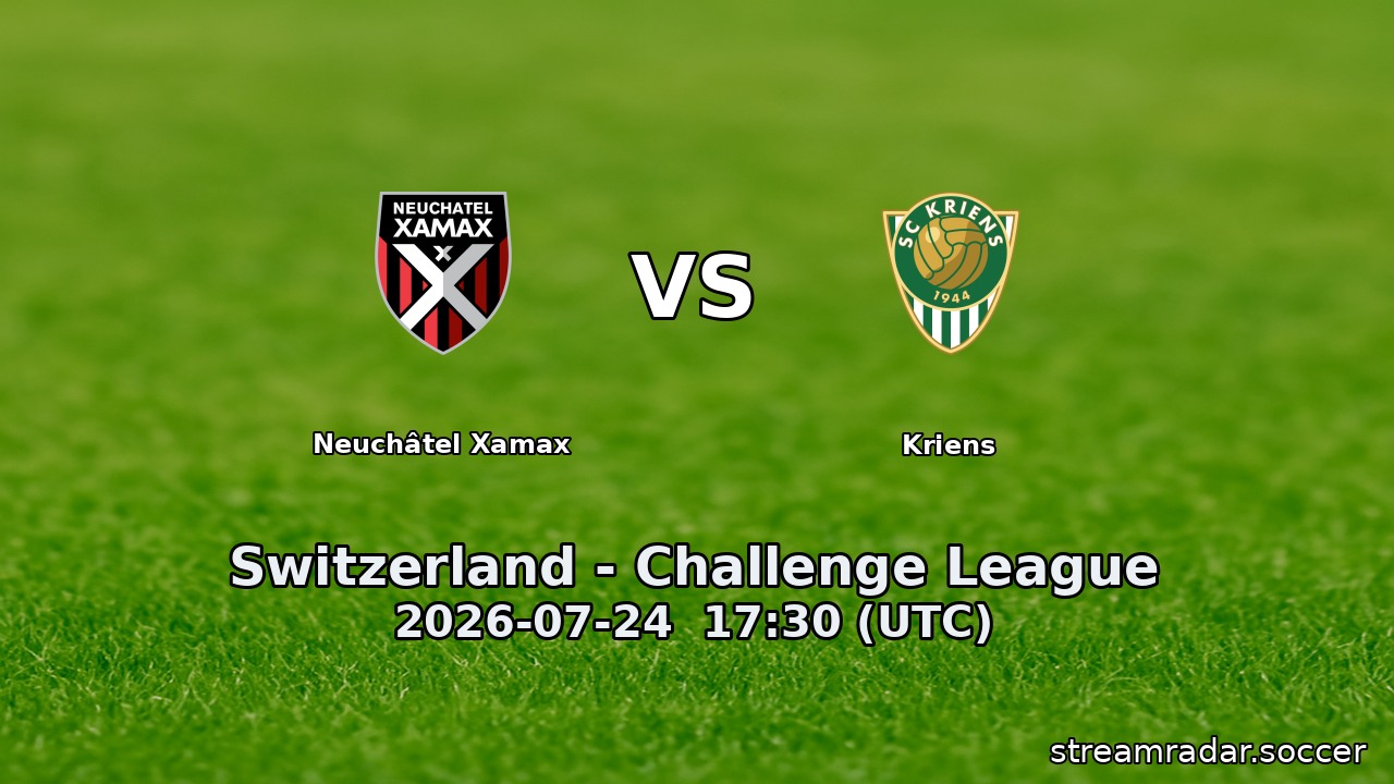 Neuchâtel Xamax vs Kriens