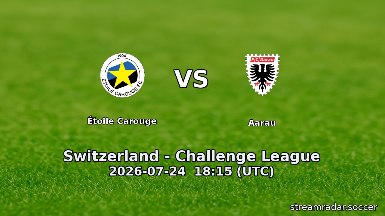 Étoile Carouge vs Aarau