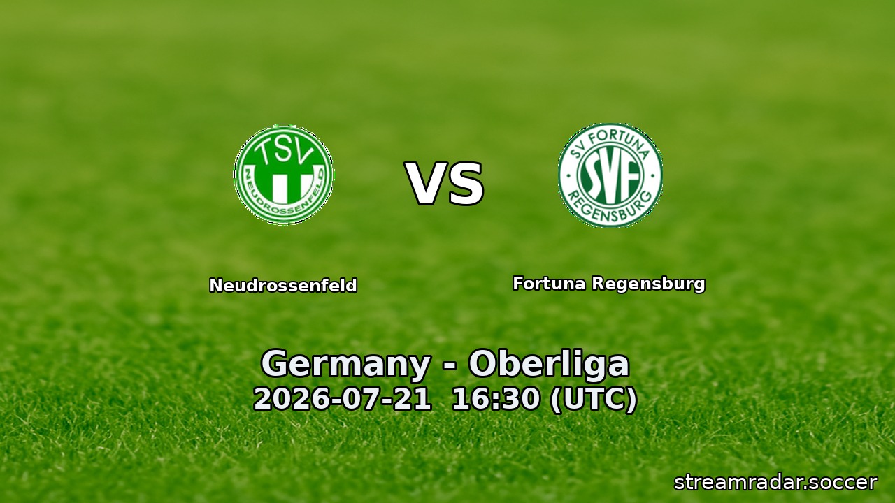 Neudrossenfeld vs Fortuna Regensburg