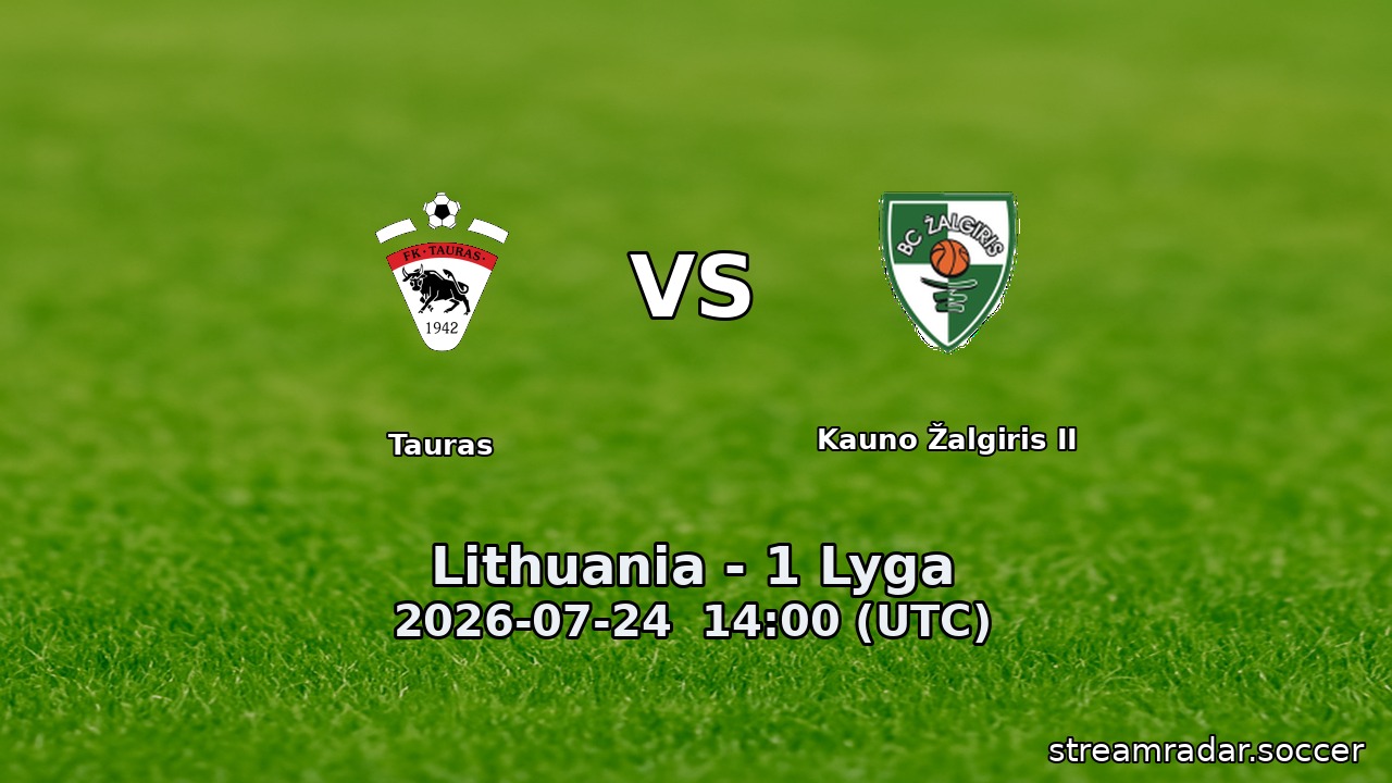 Tauras vs Kauno Žalgiris II
