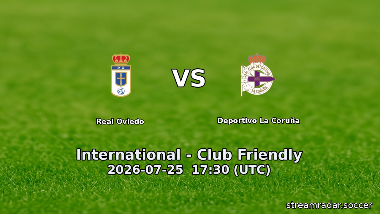 Real Oviedo vs Deportivo La Coruña