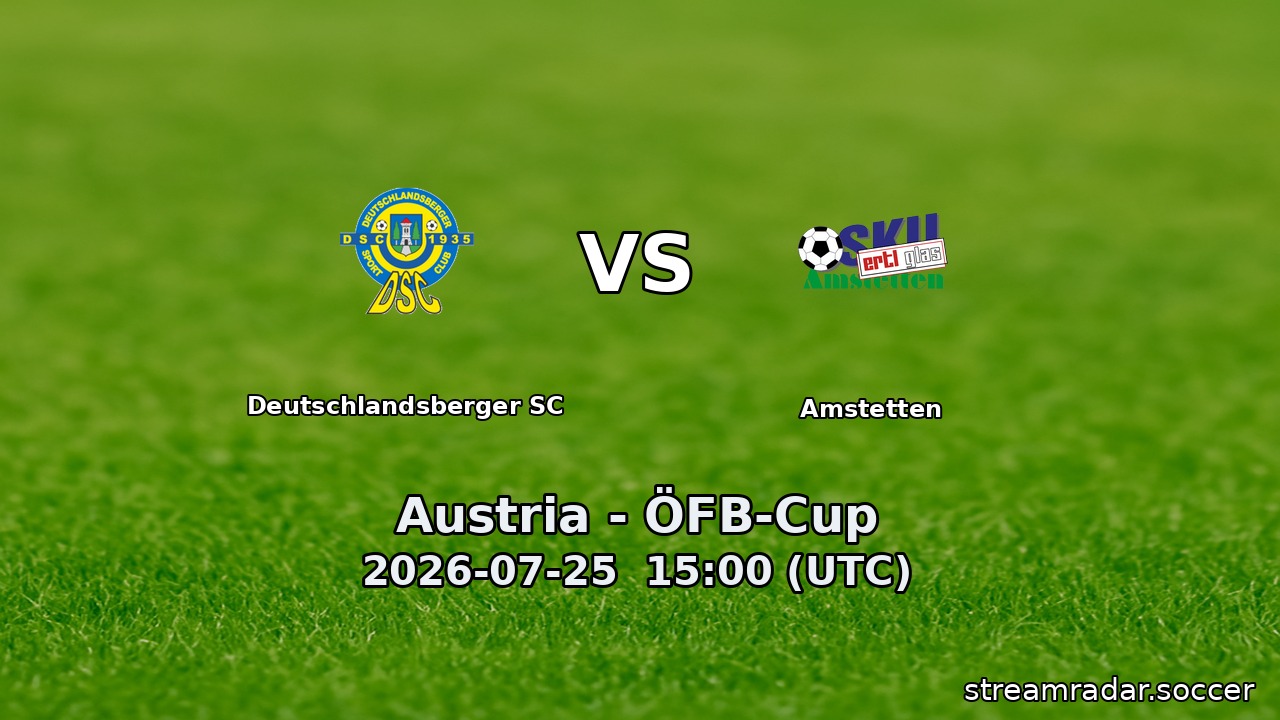 Deutschlandsberger SC vs Amstetten