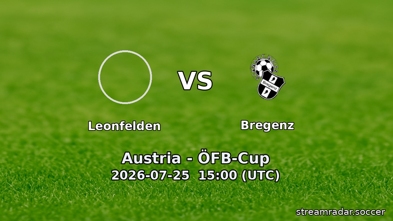 Leonfelden vs Bregenz