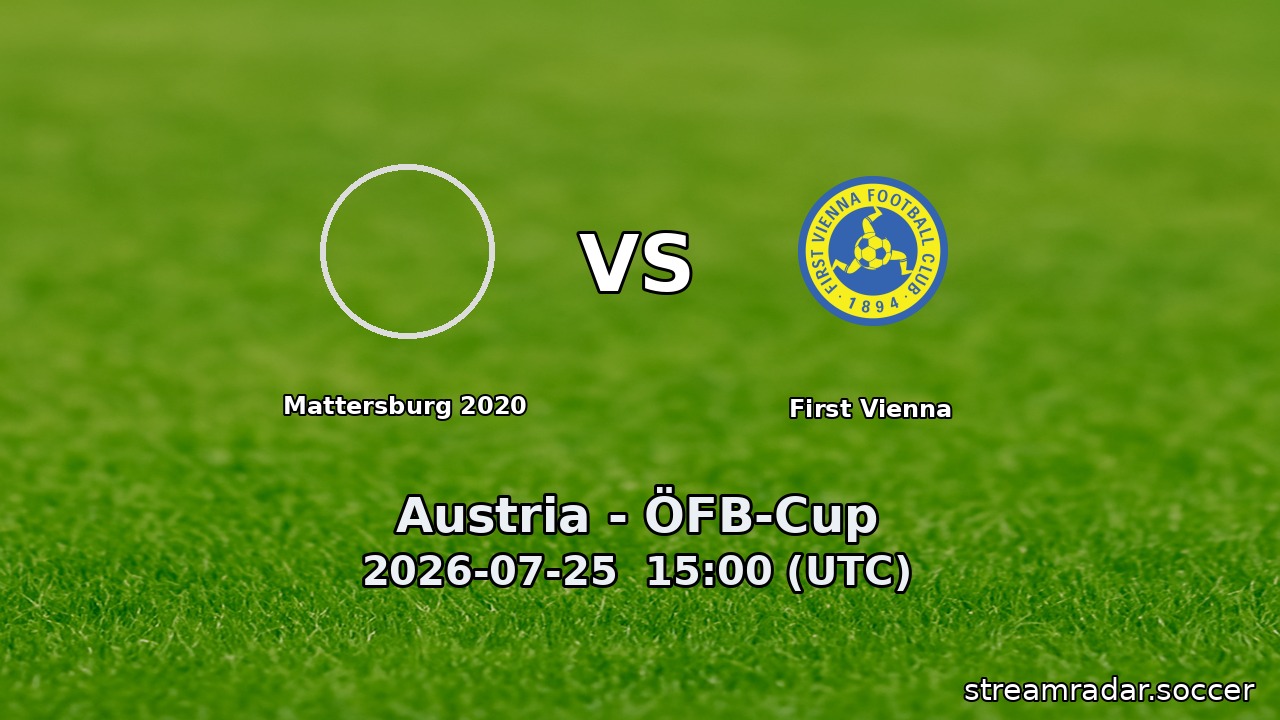 Mattersburg 2020 vs First Vienna