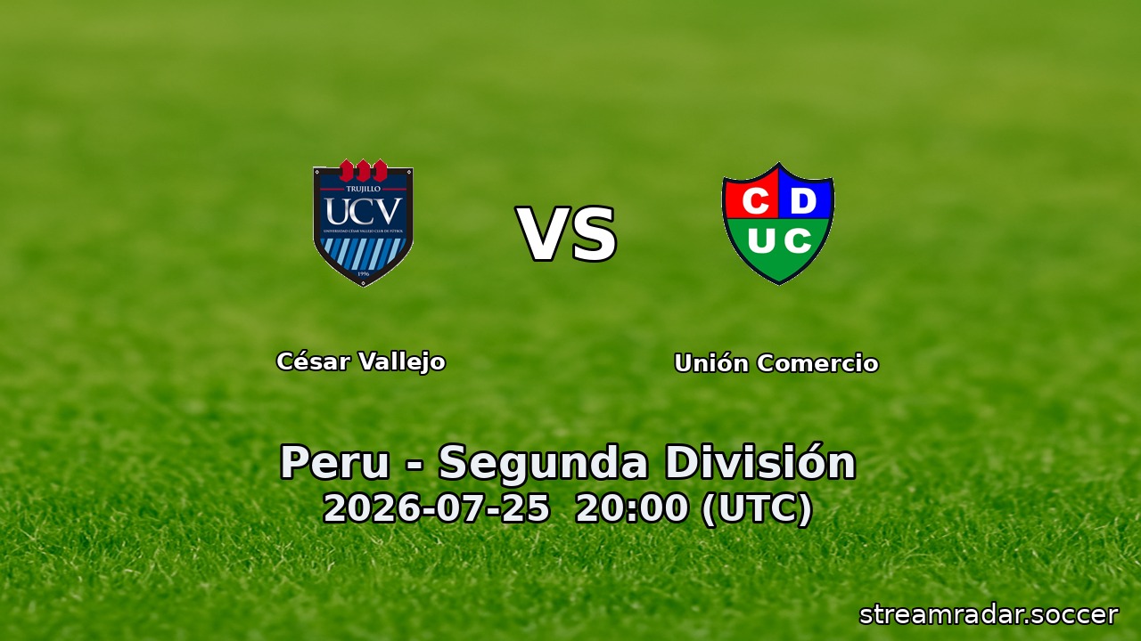 César Vallejo vs Unión Comercio