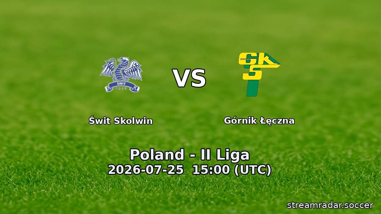 Świt Skolwin vs Górnik Łęczna