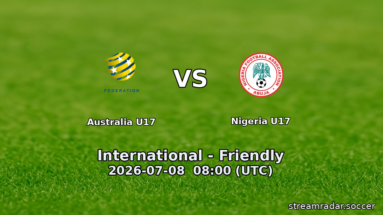 Australia U17 vs Nigeria U17