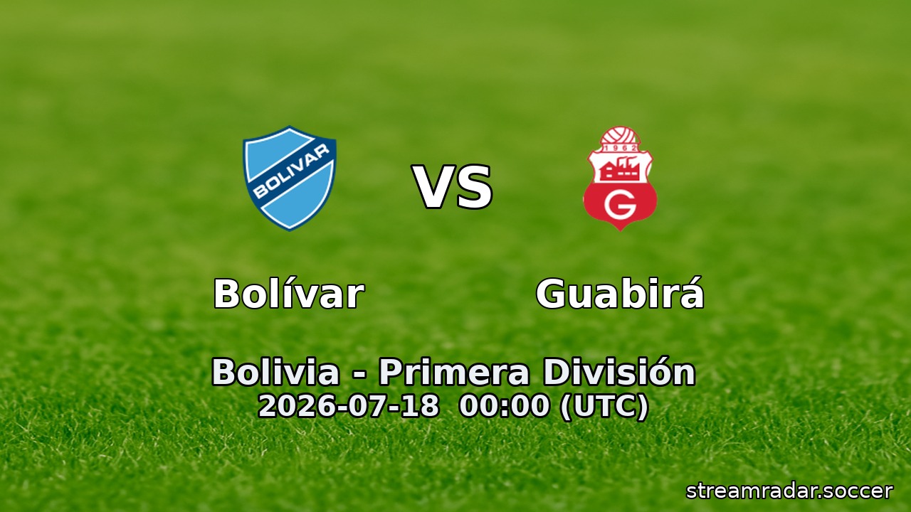 Bolívar vs Guabirá