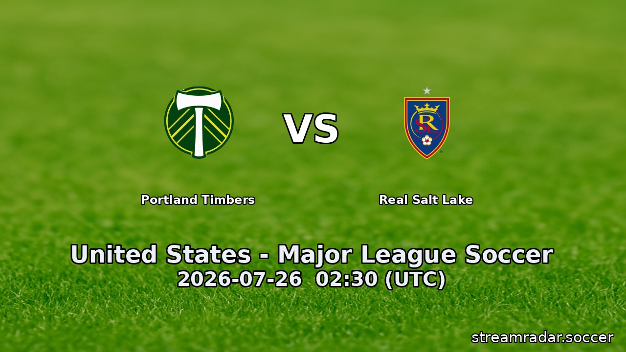 Portland Timbers vs Real Salt Lake