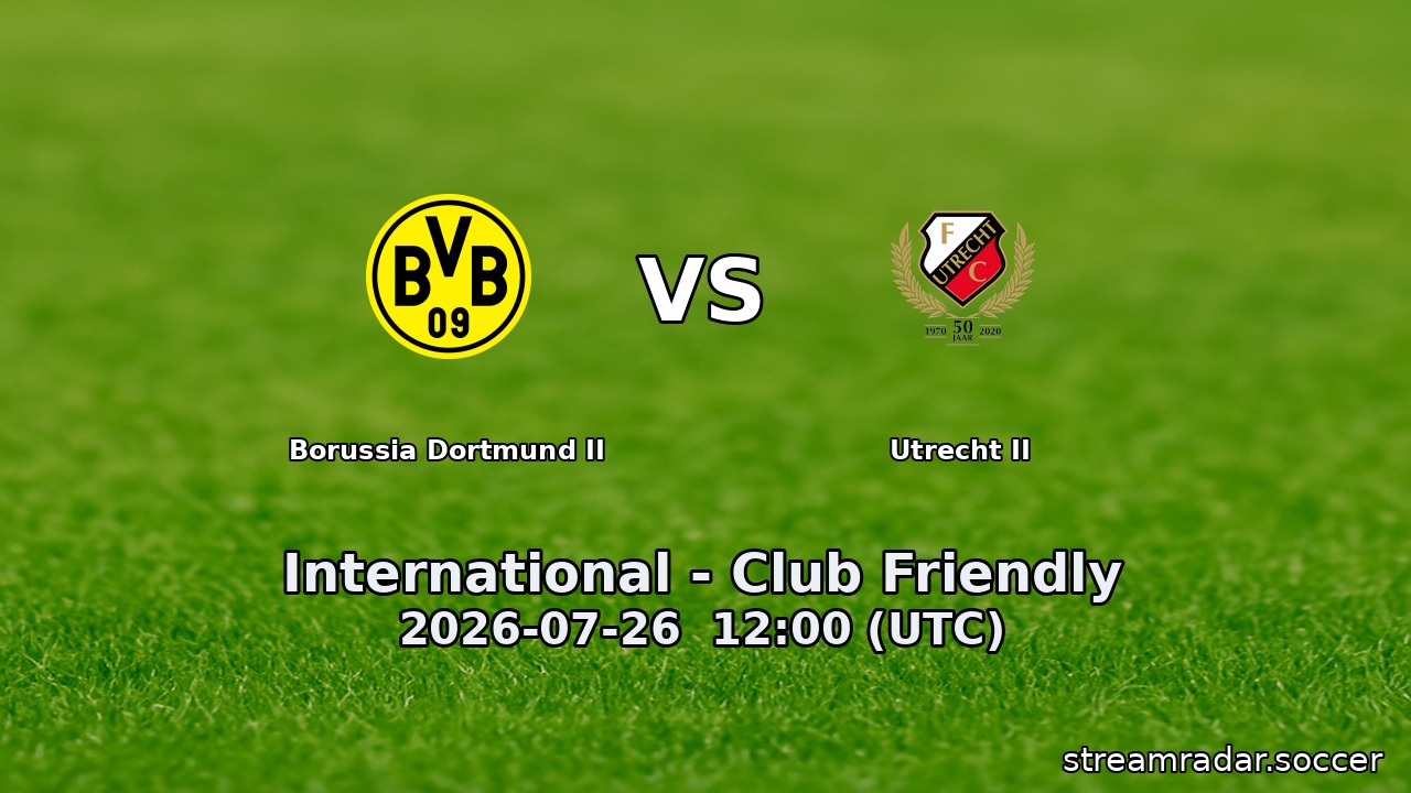 Borussia Dortmund II vs Utrecht II