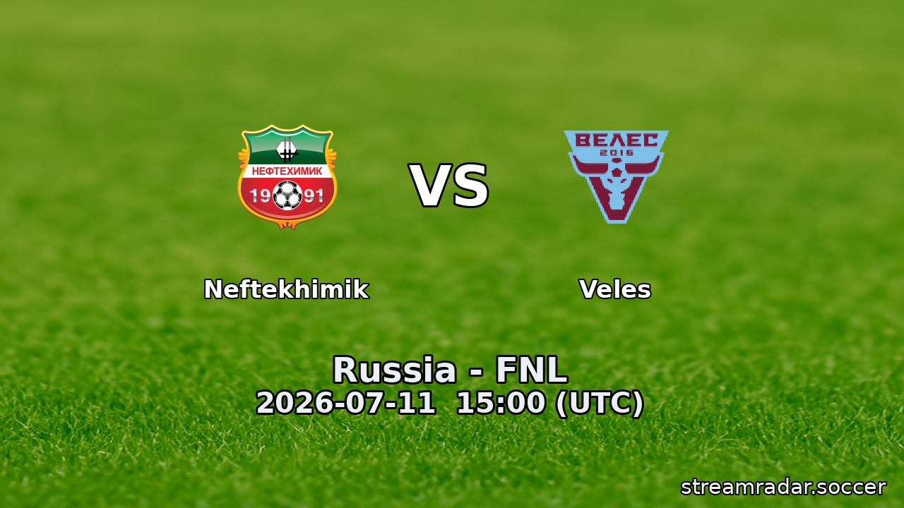 Neftekhimik vs Veles