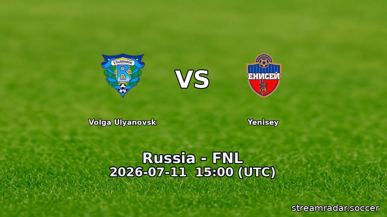 Volga Ulyanovsk vs Yenisey