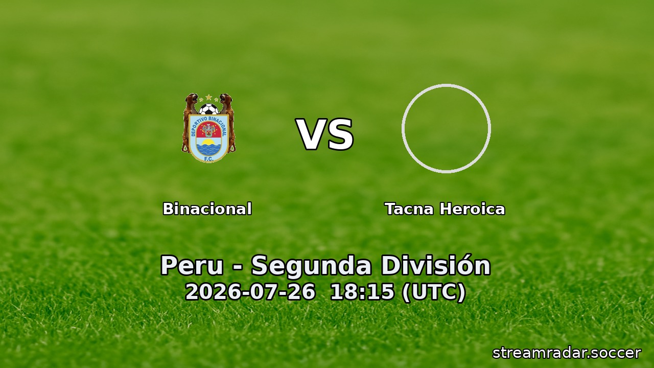 Binacional vs Tacna Heroica