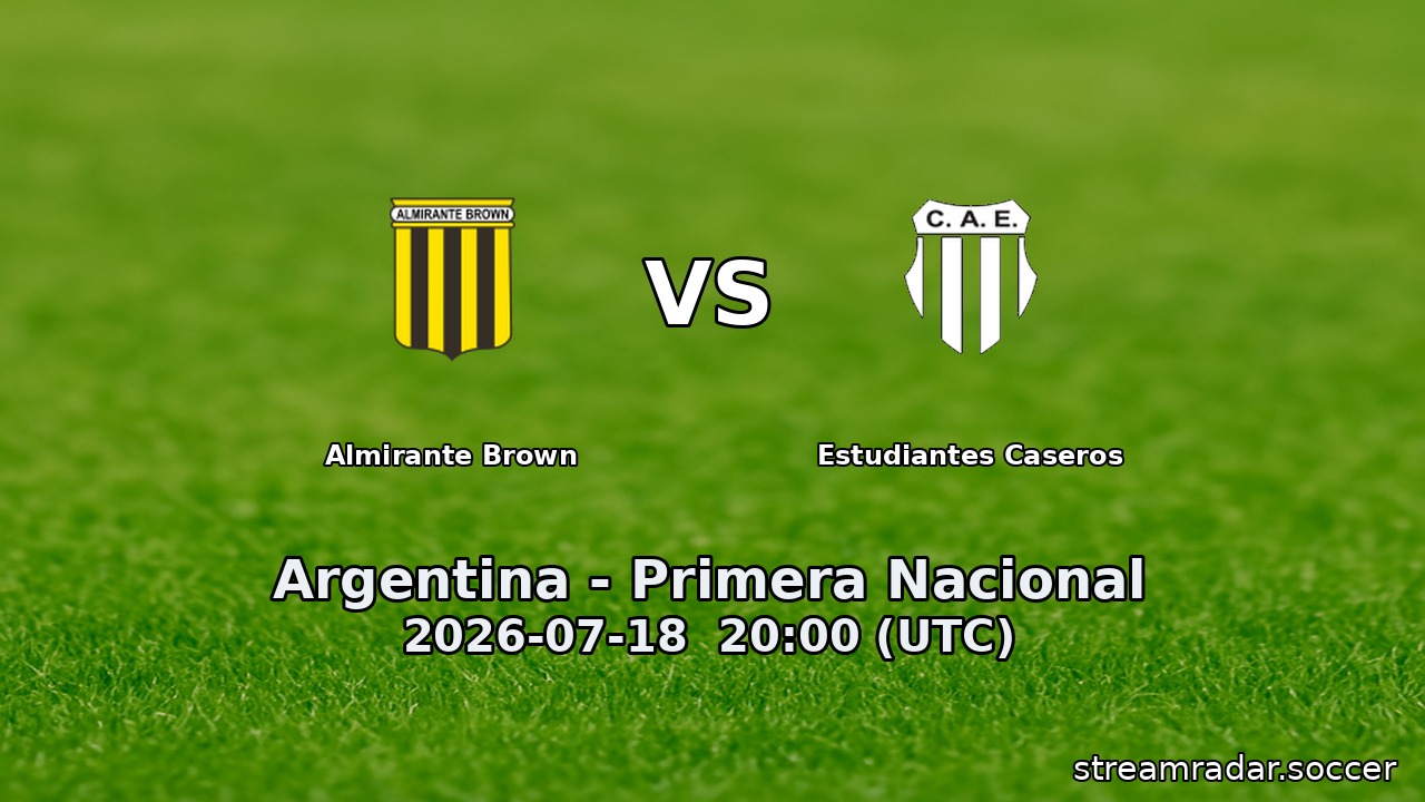 Almirante Brown vs Estudiantes Caseros