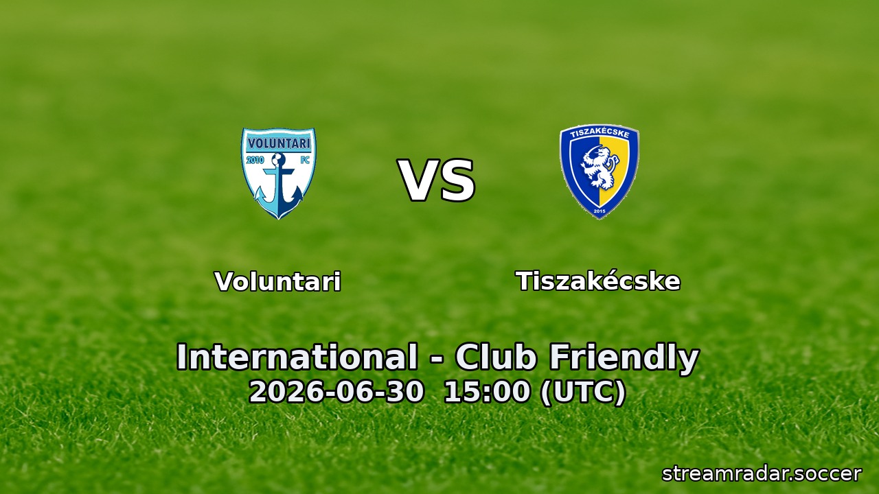 Voluntari vs Tiszakécske