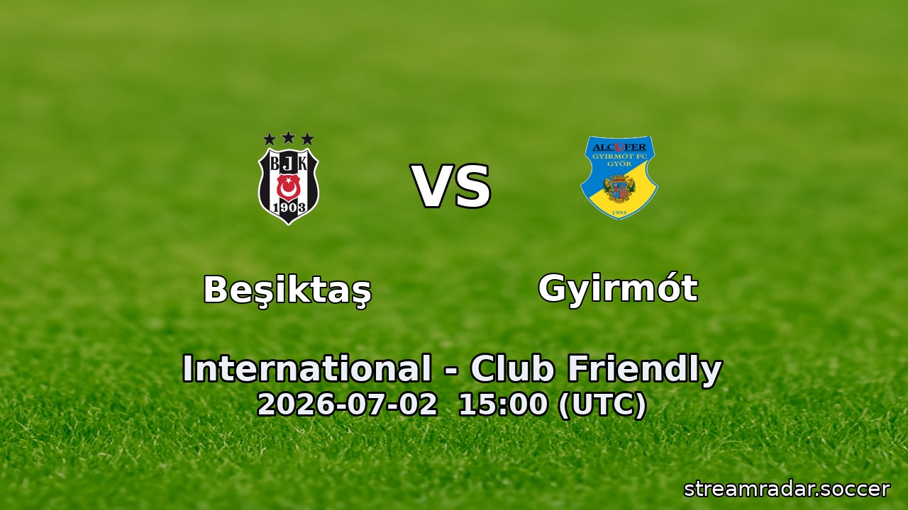 Beşiktaş vs Gyirmót
