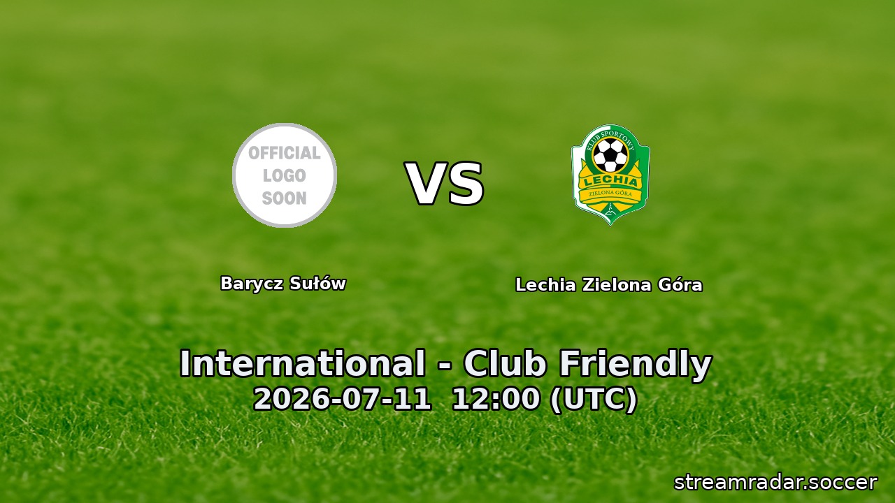 Barycz Sułów vs Lechia Zielona Góra