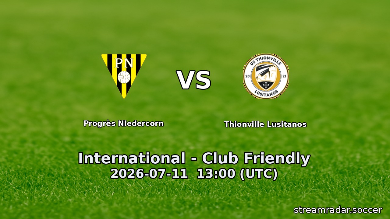 Progrès Niedercorn vs Thionville Lusitanos