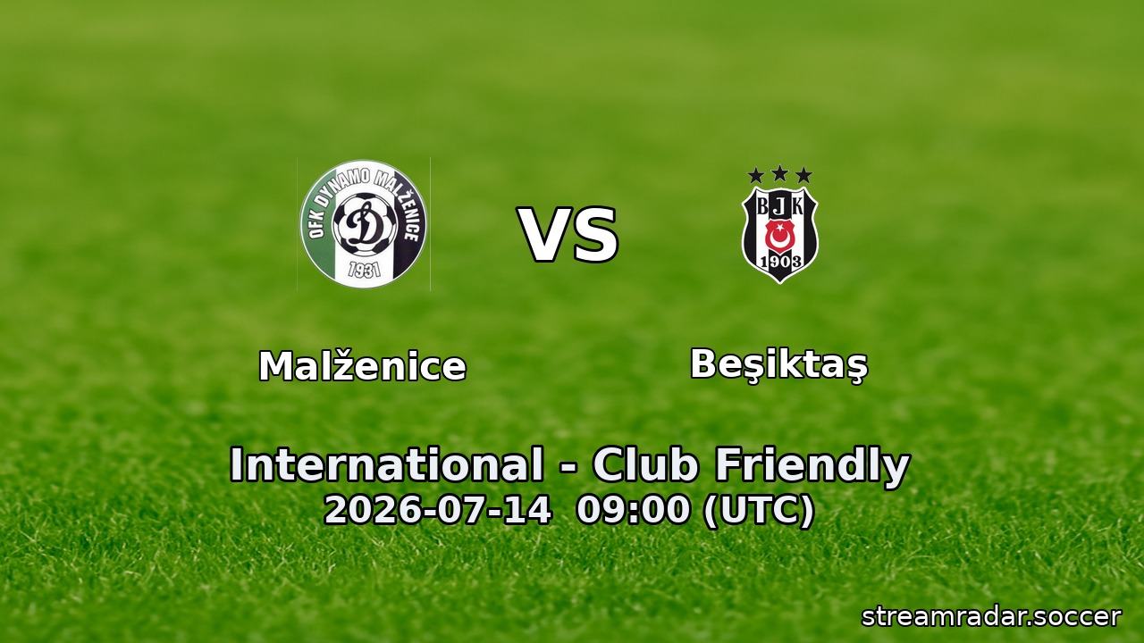 Malženice vs Beşiktaş