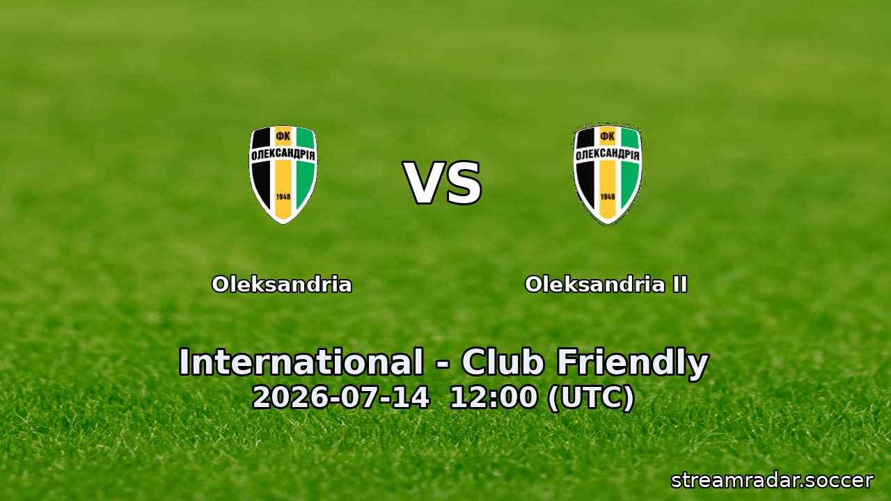 Oleksandria vs Oleksandria II