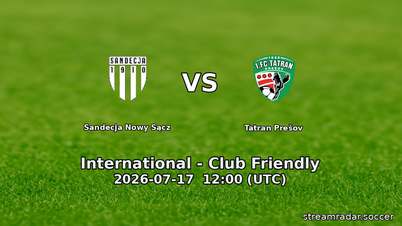Sandecja Nowy Sącz vs Tatran Prešov