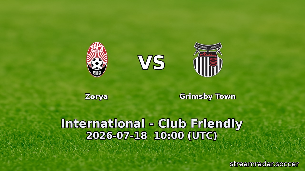 Zorya vs Grimsby Town