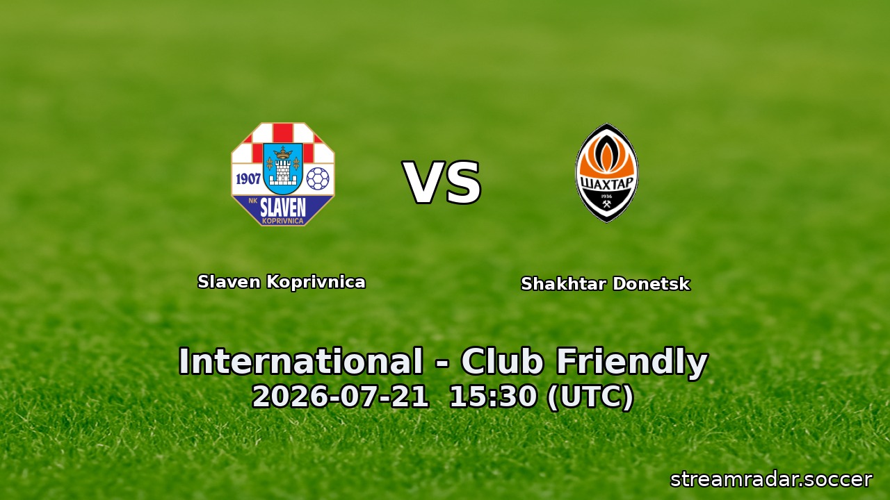 Slaven Koprivnica vs Shakhtar Donetsk