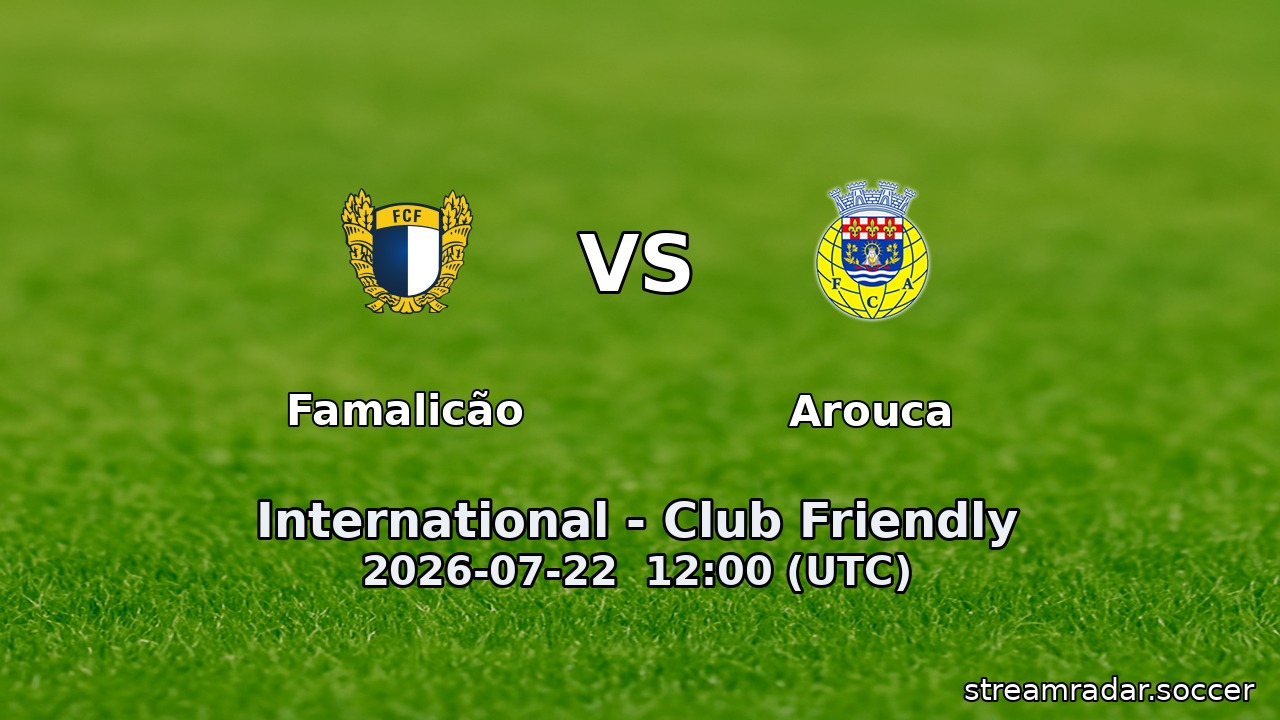 Famalicão vs Arouca