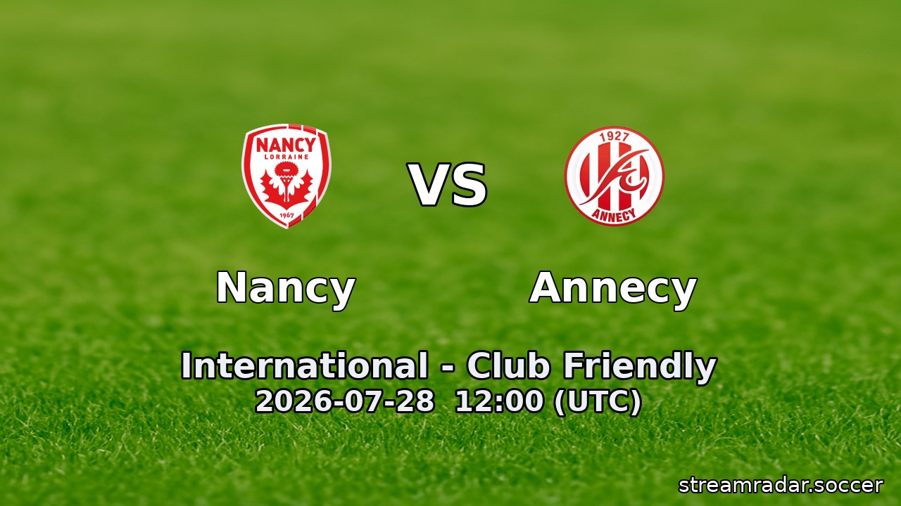 Nancy vs Annecy