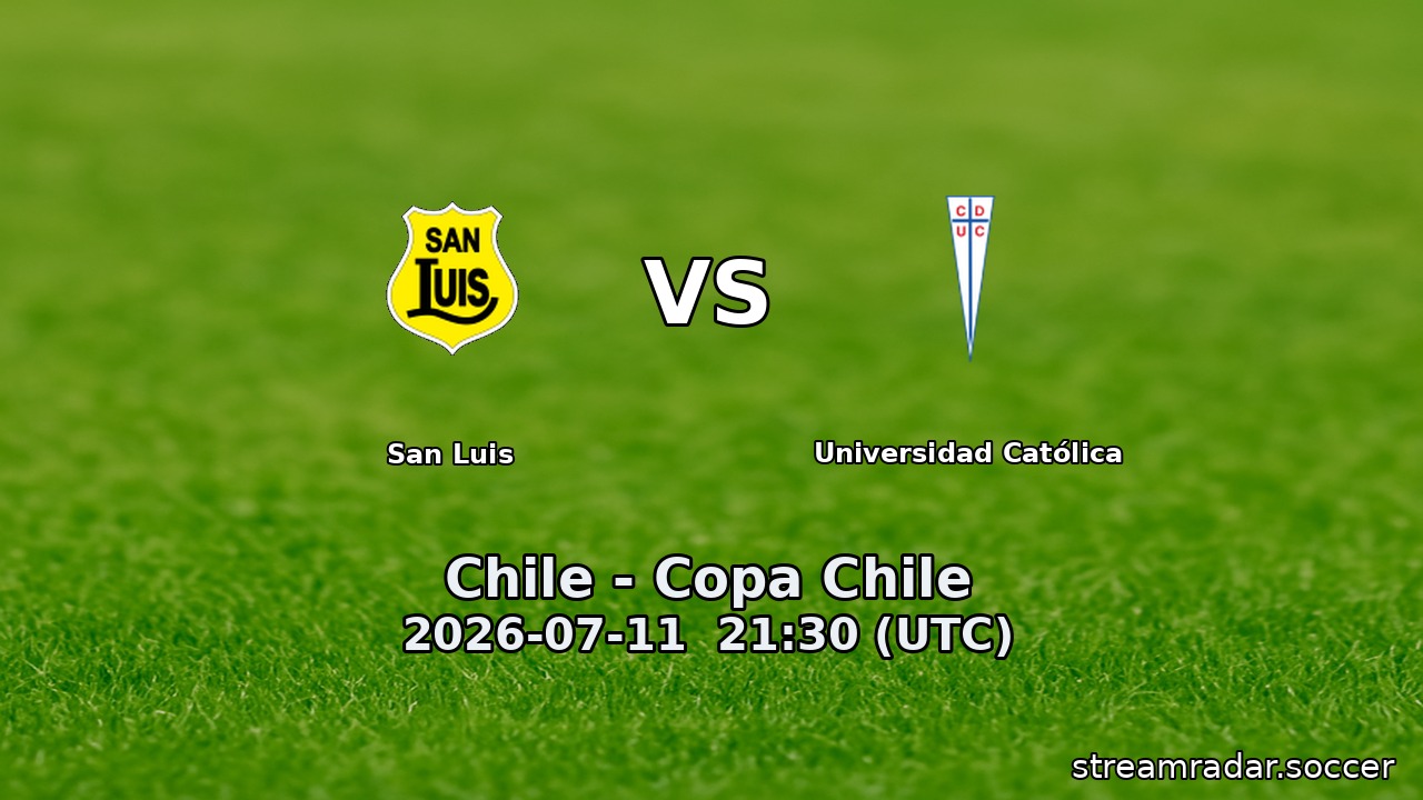 San Luis vs Universidad Católica