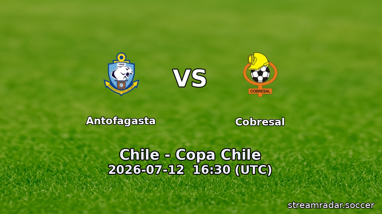 Antofagasta vs Cobresal