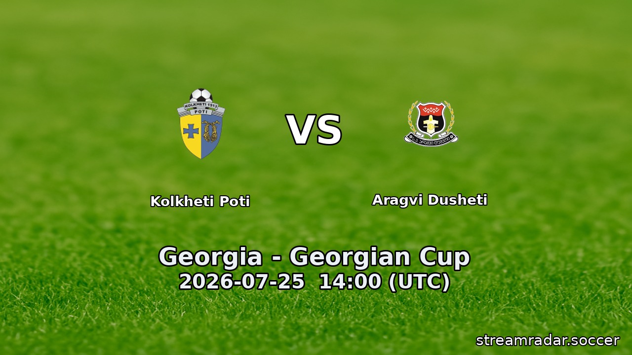 Kolkheti Poti vs Aragvi Dusheti