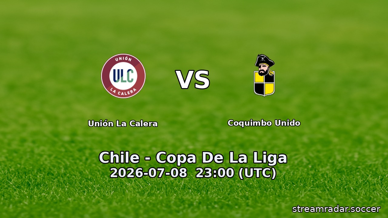 Unión La Calera vs Coquimbo Unido