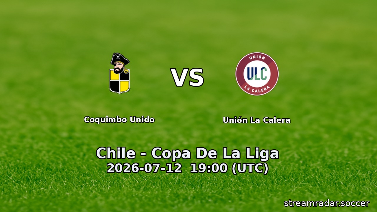 Coquimbo Unido vs Unión La Calera