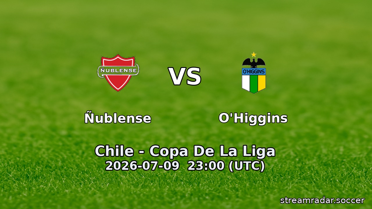 Ñublense vs O'Higgins