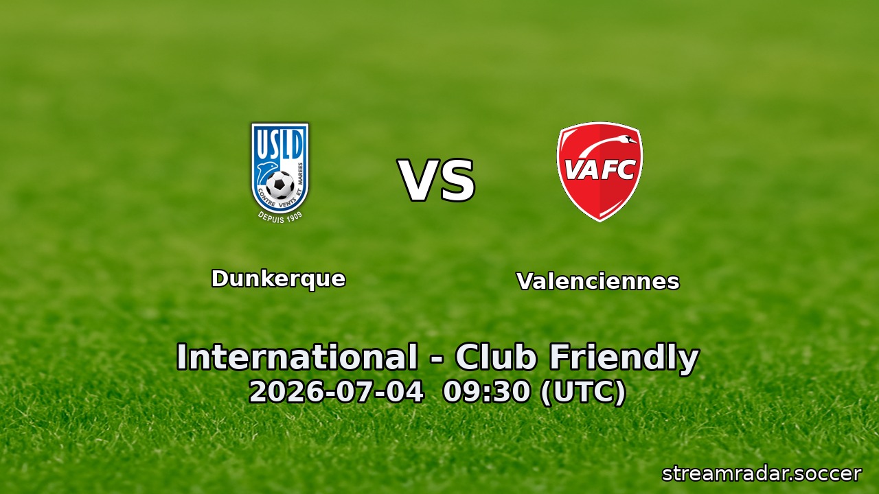 Dunkerque vs Valenciennes